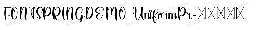 FONTSPRINGDEMO UniformPr字体转换
